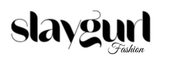 Slaygurl Fashion